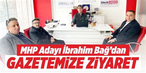 İbrahim Bağ dan gazetemize ziyaret Bilecik Haber