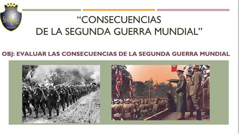 Introducir 33 imagen qué consecuencias trajo la segunda guerra mundial