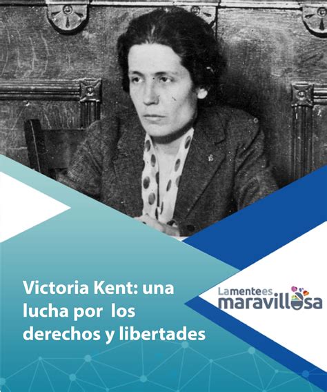 Victoria Kent Una Lucha Por Los Derechos Y Libertades Lucha Temas