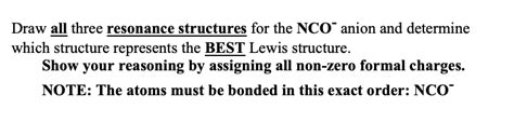 Solved Draw all three resonance structures for the NCO anion | Chegg.com