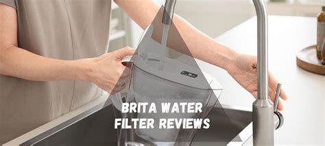 Brita Water Filter Reviews & Buying Guide 2023 - Watery Filters