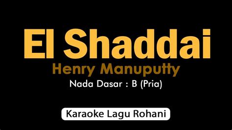 El Shaddai Karaoke Lagu Rohani Nada Suara Pria Youtube