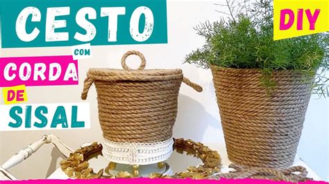 Diy Como Fazer Um Cesto De Lixo Ou Um Cachepot Corda De Sisal YouTube