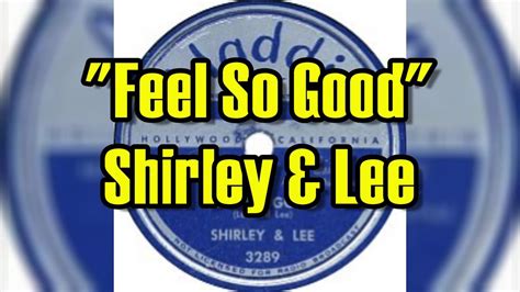 Feel So Good Shirley Lee Lyrics YouTube