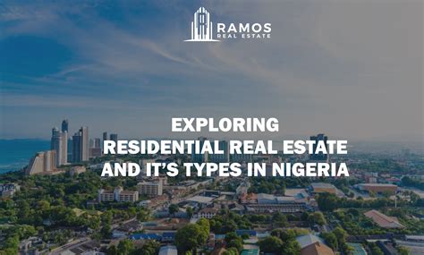 Residential Real Estate and Its Types in Nigeria - Ramos Real Estate