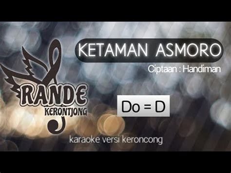 Karaoke Ketaman Asmoro Didi Kempot Versi Keroncong Youtube