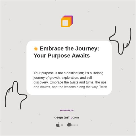 🌟 Embrace The Journey Your Purpose Awaits Deepstash