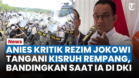 Bandingkan Saat Jadi Gubernur Dki Anies Kritik Cara Rezim Jokowi