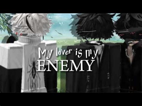 My Lover Is My Enemy Roblox Story Gay Part Youtube