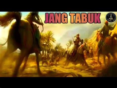 Jang E Tabuk Ka Waqia Battle Of Tabuk Gazwa E Tabuk YouTube