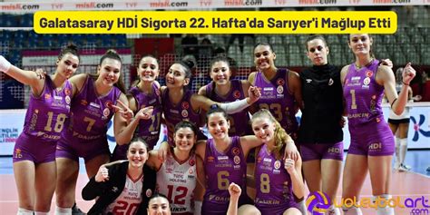 Galatasaray HDİ Sigorta 22 Hafta da Sarıyer i Mağlup Etti