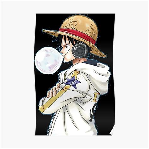 Luffy Gum And Headphone Poster For Sale By Elizabeth5685 Redbubble