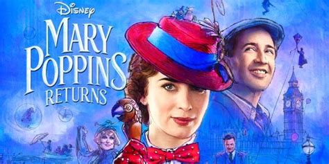 New MARY POPPINS RETURNS Trailer And Poster Are Practically Perfect