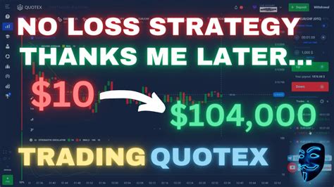 Quotex No Loss Trading Strategy Tutorial Turn 10 Into 104000 In 10