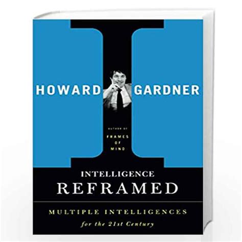 Intelligence Reframed by Gardner, Howard E-Buy Online Intelligence ...