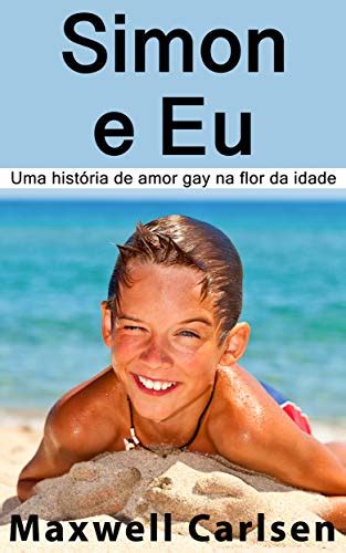 PDF Simon e Eu Uma história de amor gay na flor da idade Saraiva Conteúdo
