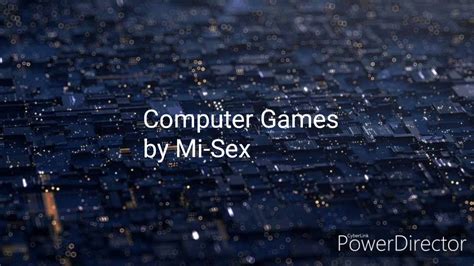Lyric Video Computer Games By Mi Sex YouTube