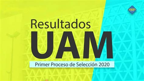 D Nde Consultar Los Resultados Del Examen De Admisi N A La Uam