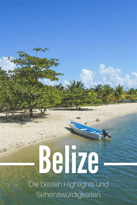 Belize Sehenswürdigkeiten Die Besten Highlights Und Ausflüge