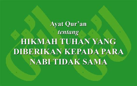 Ayat Qur An Tentang Hikmah Tuhan Yang Diberikan Kepada Para Nabi Tidak