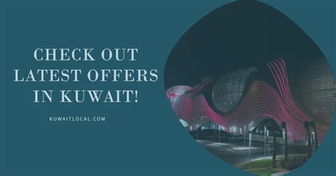 Best Kuwait Offers, Promotions & Deals | Kuwait Local Offers