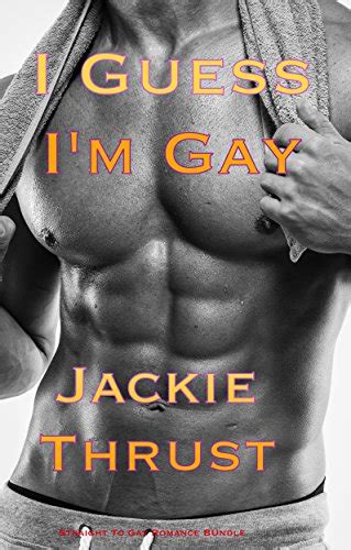 I Guess I M Gay Straight To Gay Romance Bundle English Edition Ebook Thrust Jackie Amazon