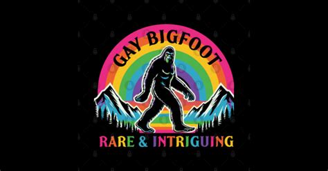 Gay Bigfoot Rare Intriguing Bigfoot Sticker TeePublic