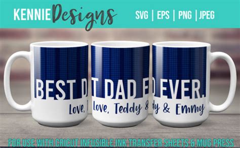 32 Best Dad Ever Mug Designs & Graphics