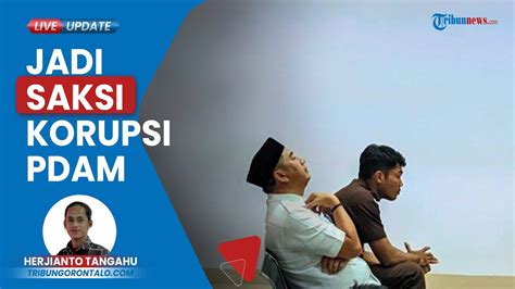 Mantan Bupati Bone Bolango Hadir Jadi Saksi Sidang Kasus Korupsi PDAM