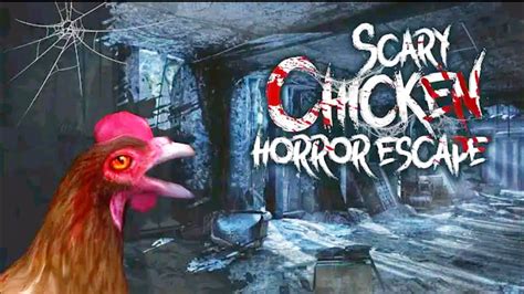 Scary Chicken Horror Escape Full Gameplay Walkthrough Android Youtube