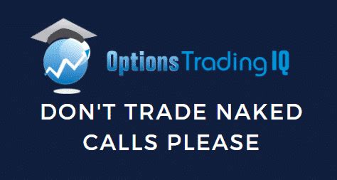 Selling Naked Calls Options Trading Iq
