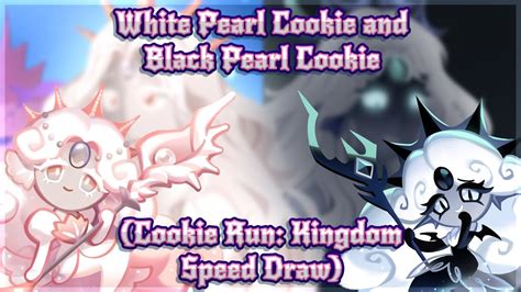 White Pearl Cookie And Black Pearl Cookie Cookie Run Kingdom Speed