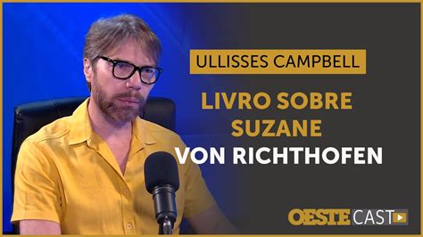 Suzane Assassina E Manipuladora Ulisses Campbell Fala Sobre Seu