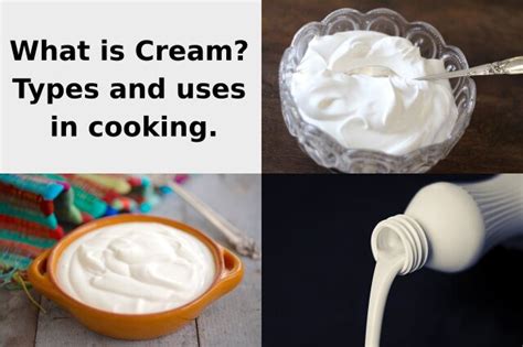 What is Cream? The types and uses in cooking