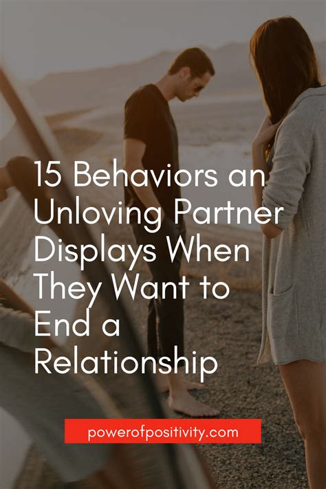 15 behaviors an unloving partner displays when they want to end a relationship – Artofit