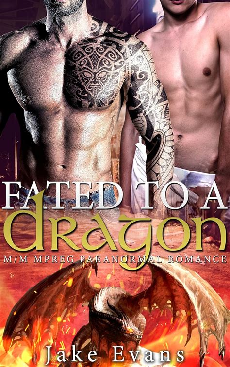 Fated To A Dragon Gay MM Paranormal Romance Kindle Edition By Evans Jake Literature