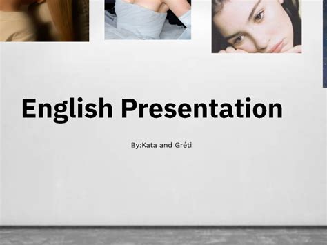 English Presentation By Varga Greta On Prezi