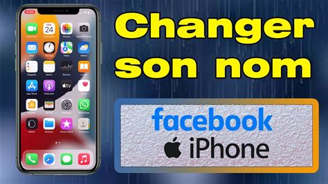 Comment Changer Son Nom Sur Facebook Iphone Youtube