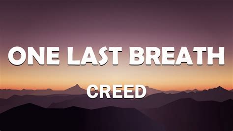 Creed One Last Breath Lyrics Youtube