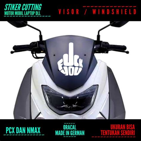 Jual Stiker Visor Fuck You Sticker Cutting Windshield Pcx Nmax Dll Shopee Indonesia