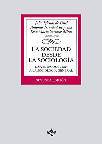 La Sociedad Desde La Sociología Una Introducción A La Sociología General Iglesias De Ussel