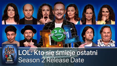 LOL Kto się śmieje ostatni Season 2 Release Date Cast Plot Trailer