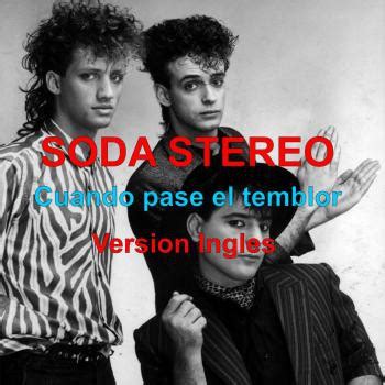 Soda Stereo Cuando Pase El Temblor Version Ingles Podcast