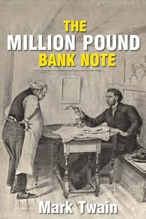 The Million Pound Bank Note (illustrated) - Kindle edition by Mark Twain, Dan Beard, W. W ...