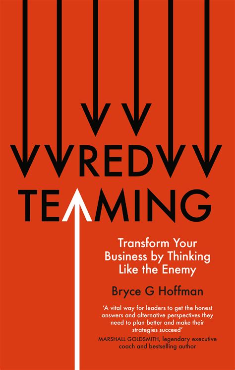 Red Teaming: Transform Your Business by Thinking Like the Enemy by