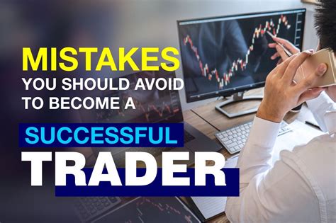 8 Mistakes You Should Avoid To Become A Successful Trader Booming