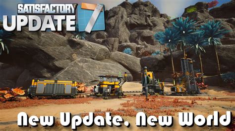 Satisfactory New Update New World Update Youtube