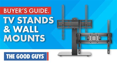 Choosing A Tv Stand Or Wall Mount The Good Guys Youtube