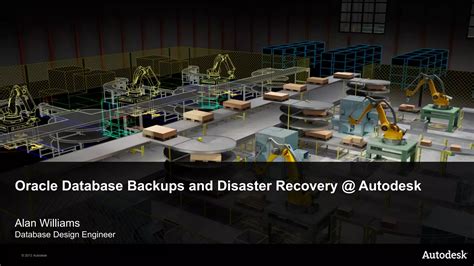 Oracle Database Backups And Disaster Recovery Autodesk Ppt