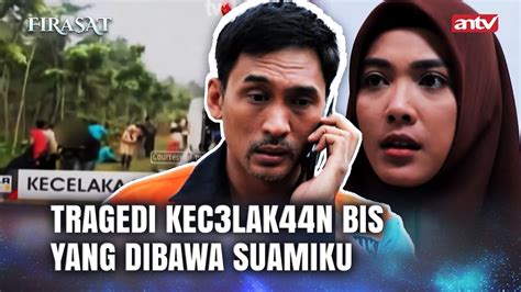 Bis Yang Dibawa Suamiku Alami Kec Lak N Firasat Eps Full Youtube